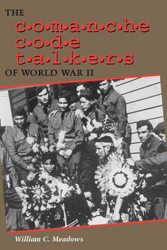 Cover image for The Comanche Code Talkers of World War II