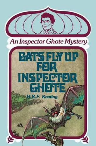 Bats Fly up for Inspector Ghote