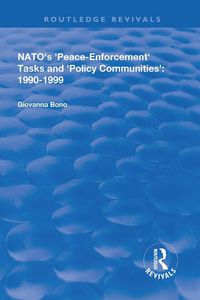 Cover image for NATO's Peace Enforcement Tasks and Policy Communities