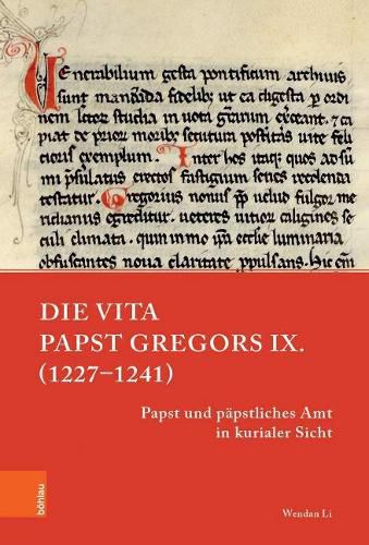 Cover image for Die Vita Papst Gregors IX. (1227-1241): Papst und papstliches Amt in kurialer Sicht
