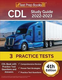 Cover image for CDL Study Guide 2022-2023: CDL Book with Practice Test Questions and Answers [4th Edition]