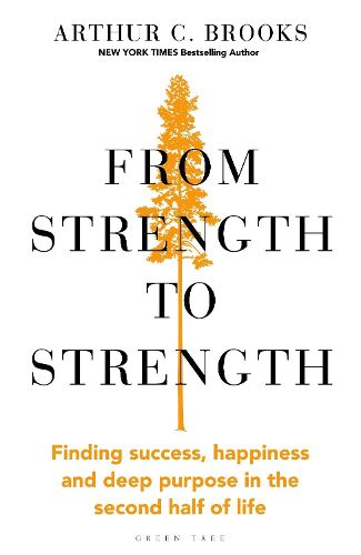 From Strength to Strength: Finding Success, Happiness and Deep Purpose in the Second Half of Life  This book is amazing  - Chris Evans