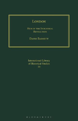 Cover image for London: Hub of the Industrial Revolution