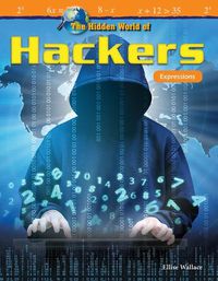 Cover image for The Hidden World of Hackers: Expressions