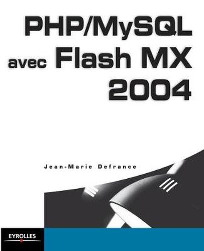 Cover image for PHP/MySQL avec Flash MX 2004: SQL et PL/SQL