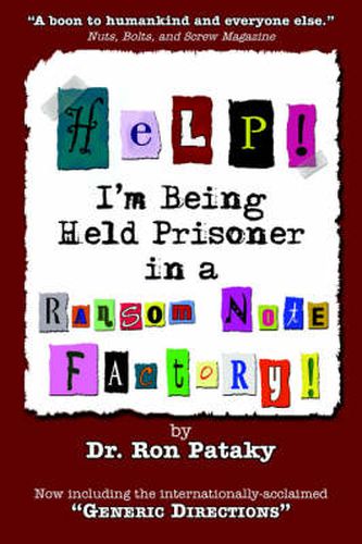 Cover image for Help! I'm Being Held a Prisoner in a Ransom Note Factory!