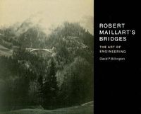 Cover image for Robert Maillart's Bridges: The Art of Engineering