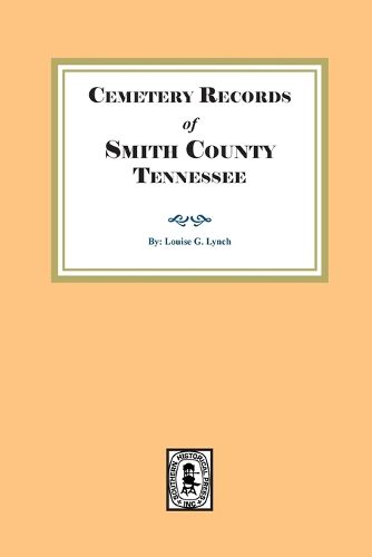 Cover image for Cemetery Records of Smith County, Tennessee