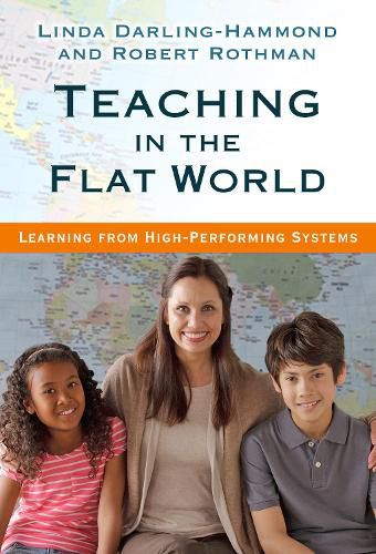 Cover image for Teaching in the Flat World: Learning from High-Performing Systems