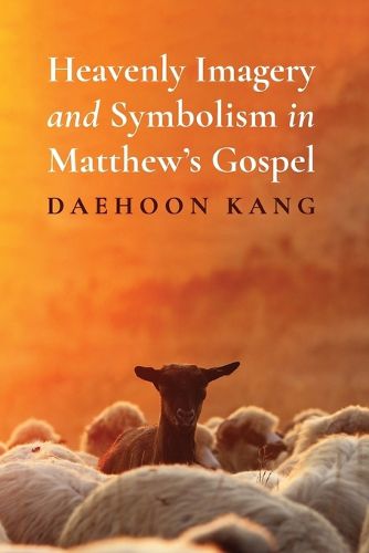 Cover image for Heavenly Imagery and Symbolism in Matthew's Gospel