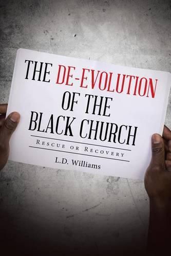 The De-Evolution of the Black Church