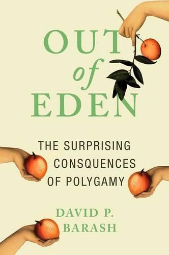 Cover image for Out of Eden: The Surprising Consequences of Polygamy