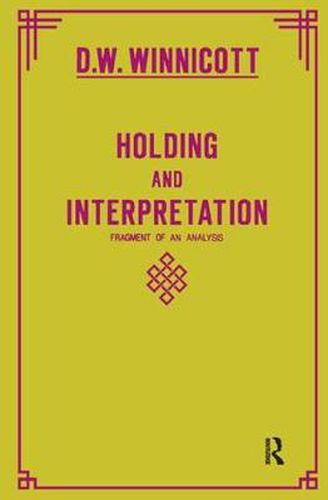 Holding and Interpretation: Fragment of an Analysis