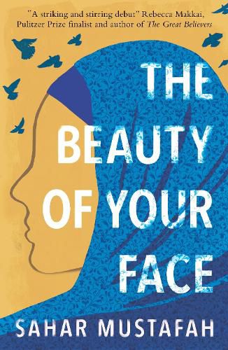 Cover image for The Beauty of Your Face: Shortlisted for the Palestine Book Award 2021