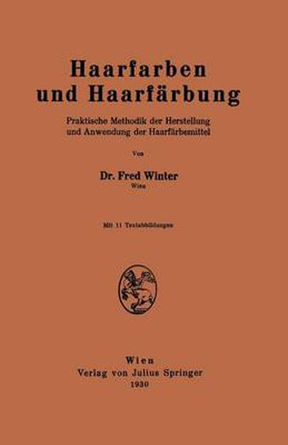 Cover image for Haarfarben Und Haarfarbung: Praktische Methodik Der Herstellung Und Anwendung Der Haarfarbemittel