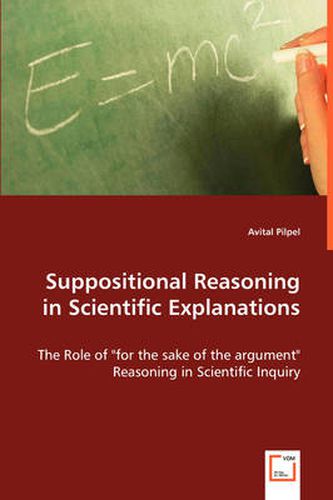 Cover image for Suppositional Reasoning in Scientific Explanations