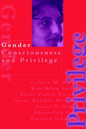 Cover image for Gender Consciousness and Privilege