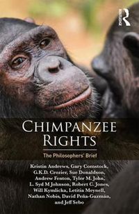 Cover image for Chimpanzee Rights: The Philosophers' Brief