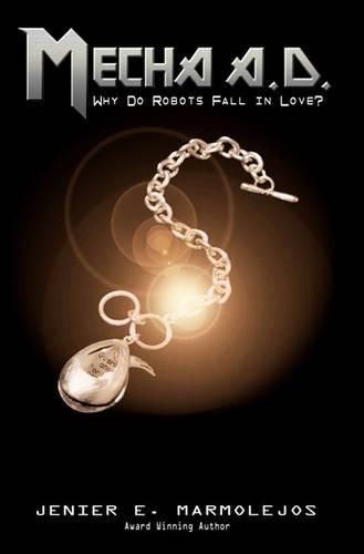 Cover image for Mecha A.D.: Why Do Robots Fall In Love?
