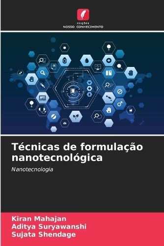 Cover image for Tecnicas de formulacao nanotecnologica