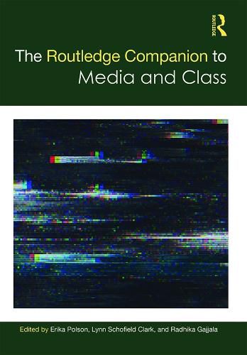 Cover image for The Routledge Companion to Media and Class