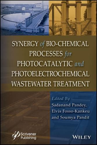 Synergy of Bio-Chemical Processes for Photocatalytic and Photoelectrochemical Wastewater Treatment