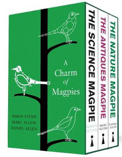 Cover image for A Charm of Magpies: A bundle of The Science Magpie, The Antiques Magpie and The Nature Magpie