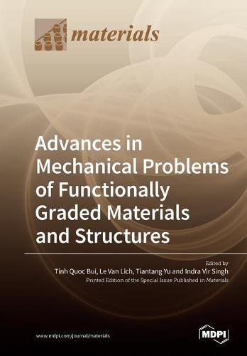Cover image for Advances in Mechanical Problems of Functionally Graded Materials and Structures