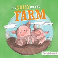 Cover image for It's Noisy on the Farm