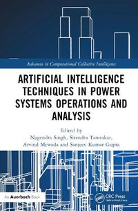 Cover image for Artificial Intelligence Techniques in Power Systems Operations and Analysis