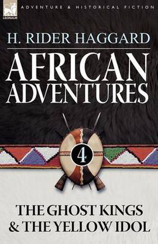 Cover image for African Adventures: 4-The Ghost Kings & the Yellow Idol