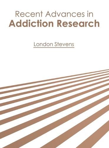 Cover image for Recent Advances in Addiction Research
