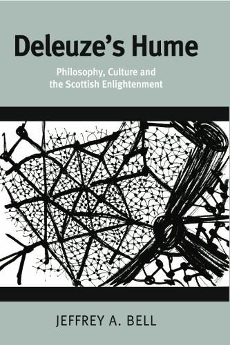 Cover image for Deleuze's Hume: Philosophy, Culture and the Scottish Enlightenment