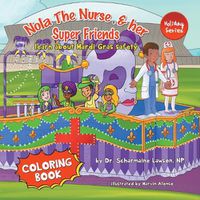 Cover image for Nola The Nurse and her Super friends