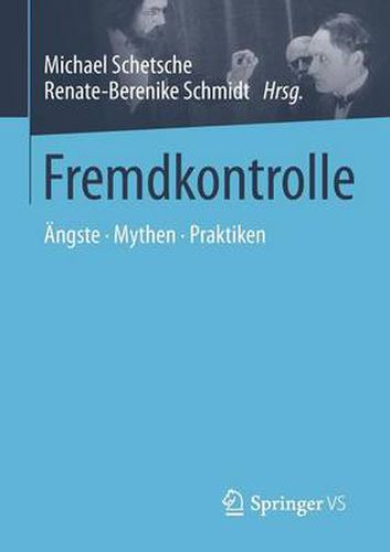 Cover image for Fremdkontrolle: AEngste - Mythen - Praktiken