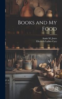 Cover image for Books and My Food