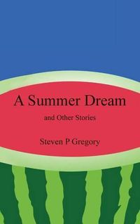 Cover image for A Summer Dream: and Other Stories