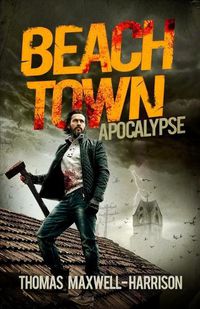 Cover image for Beach Town: Apocalypse