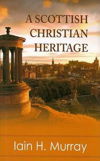 Cover image for A Scottish Christian Heritage