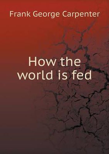 Cover image for How the world is fed