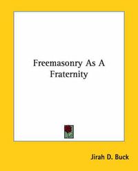 Cover image for Freemasonry as a Fraternity