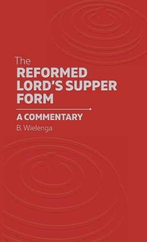 Cover image for The Reformed Lord's Supper Form