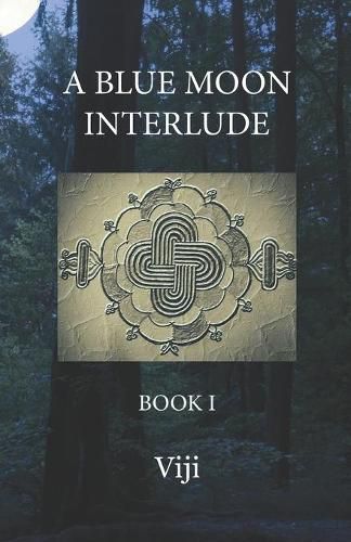 Cover image for A Blue Moon Interlude: Book I