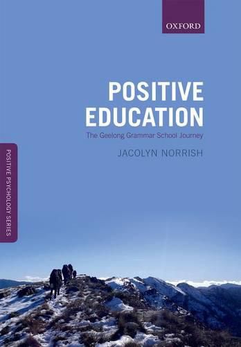 Cover image for Positive Education: The Geelong Grammar School Journey