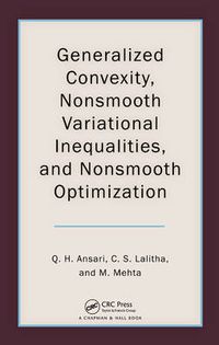 Cover image for Generalized Convexity, Nonsmooth Variational Inequalities, and Nonsmooth Optimization