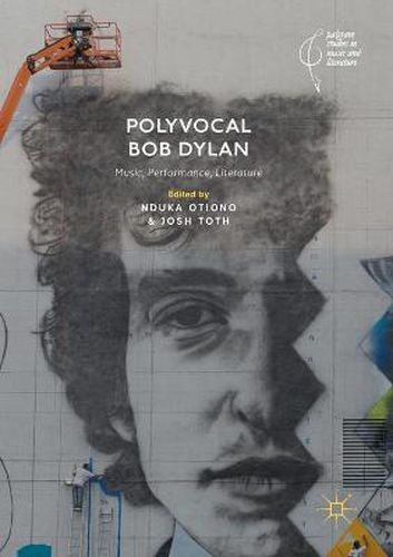 Cover image for Polyvocal Bob Dylan: Music, Performance, Literature