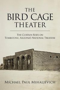 Cover image for The Bird Cage Theater