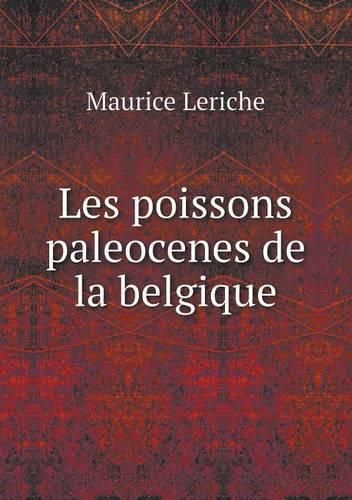 Cover image for Les poissons paleocenes de la belgique