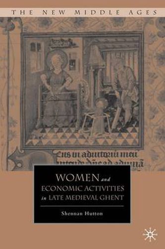 Cover image for Women and Economic Activities in Late Medieval Ghent