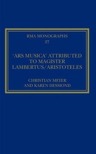 Cover image for The 'Ars musica' Attributed to Magister Lambertus/Aristoteles